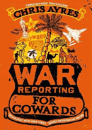 Cover: War Reporting for Cowards